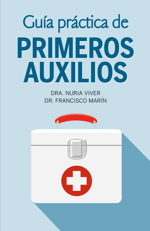 Book cover of Guía práctica de primeros auxilios