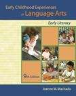 Book cover of Early Childhood Experiences in Language Arts: Early Literacy (Ninth Edition)