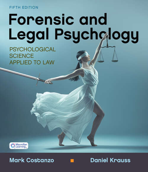 Book cover of Forensic and Legal Psychology: Psychological Science Applied to Law