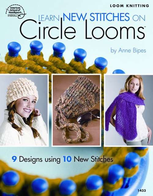 Book cover of Learn New Stitches on Circle Looms (Loom Knitting)