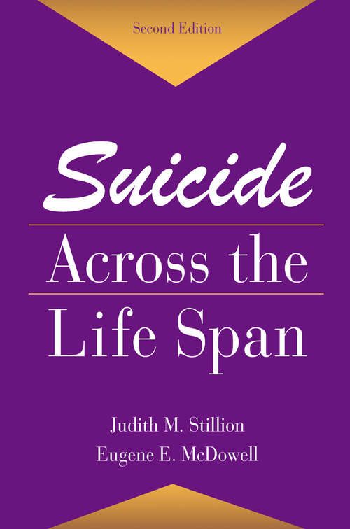 Book cover of Suicide Across The Life Span: Premature Exits (2) (Death, Education, Aging and Health Care)