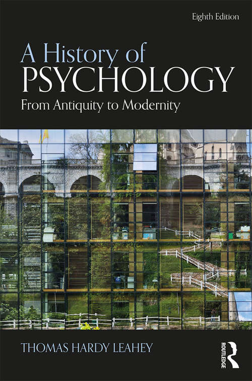 A History of Psychology: From Antiquity to Modernity