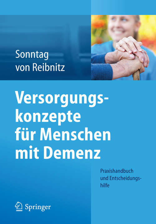 Book cover of Versorgungskonzepte für Menschen mit Demenz