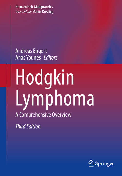 Book cover of Hodgkin Lymphoma: A Comprehensive Overview (3rd ed. 2020) (Hematologic Malignancies)
