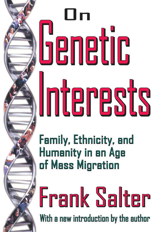 Book cover of On Genetic Interests: Family, Ethnicity and Humanity in an Age of Mass Migration