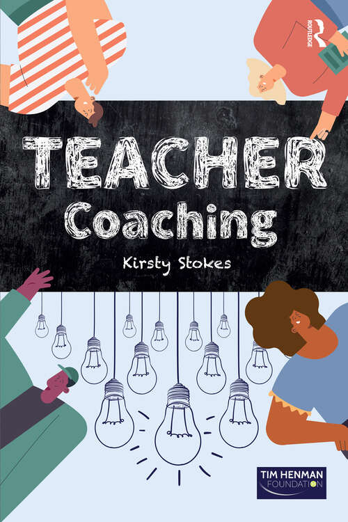 Book cover of TEACHER Coaching (1) (Coaching and Mentoring)