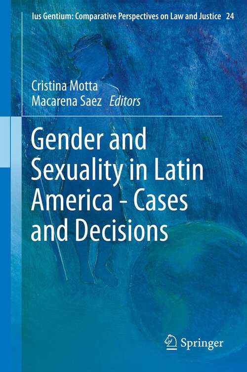 Book cover of Gender and Sexuality in Latin America - Cases and Decisions
