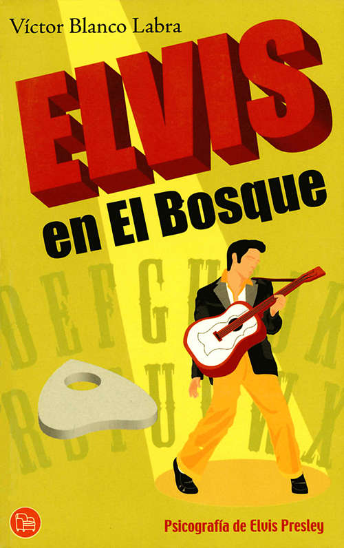 Book cover of Elvis en el Bosque. Psicografía de Elvis Presley