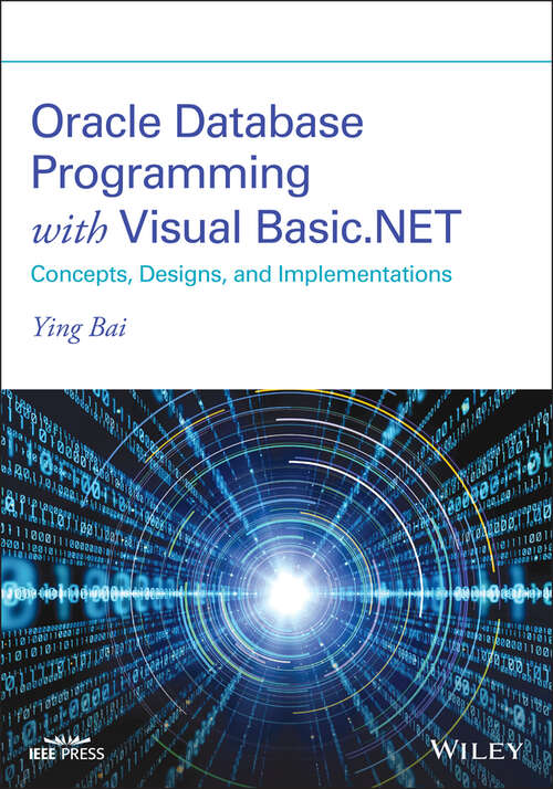Oracle Database Programming with Visual Basic.NET: Concepts, Designs, and Implementations