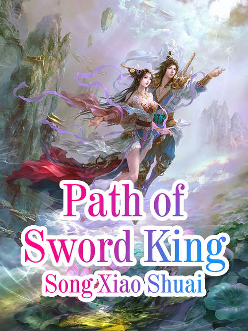 Book cover of Path of Sword King: Volume 4 (Volume 4 #4)