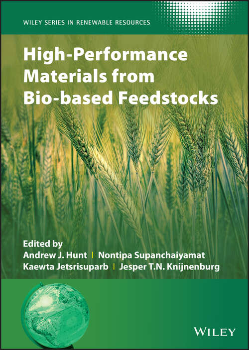 Book cover of High-Performance Materials from Bio-based Feedstocks (Wiley Series in Renewable Resource)