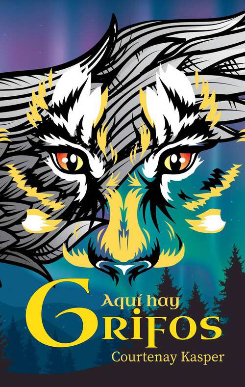 Book cover of Aquí hay Grifos (Más allá del ciclo del viento del norte #1)