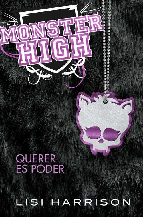 Book cover of Monster High 3. Querer es poder