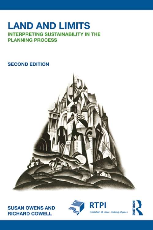 Book cover of Land and Limits: Interpreting Sustainability in the Planning Process (2) (RTPI Library Series)