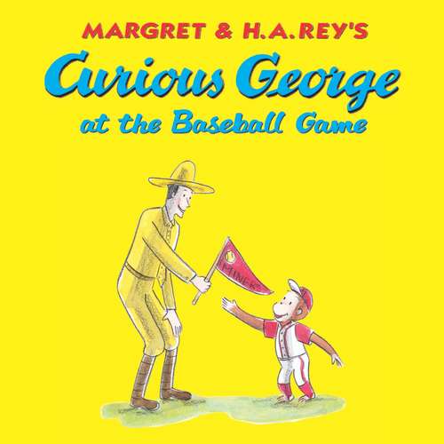 Book cover of Curious George at the Baseball Game