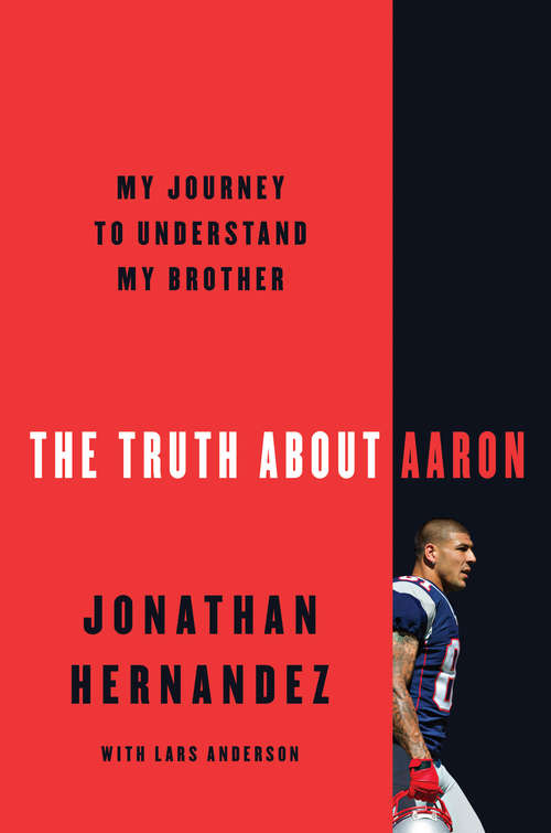 Book cover of The Truth About Aaron: My Journey to Understand My Brother