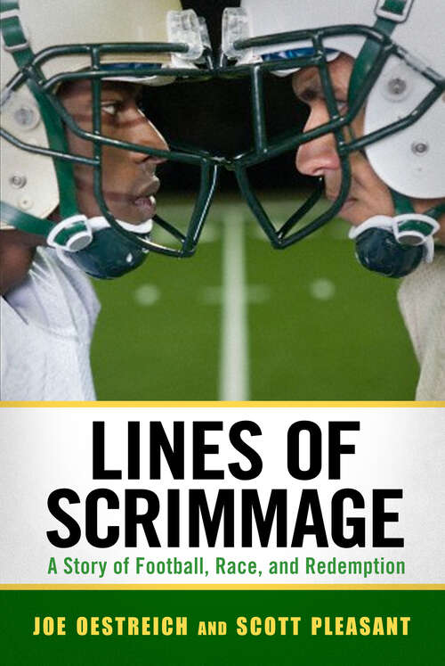 Book cover of Lines of Scrimmage: A Story of Football, Race, and Redemption