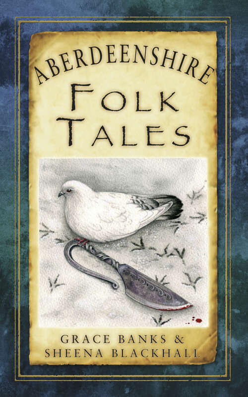 Book cover of Aberdeenshire Folk Tales (Folk Tales: United Kingdom)
