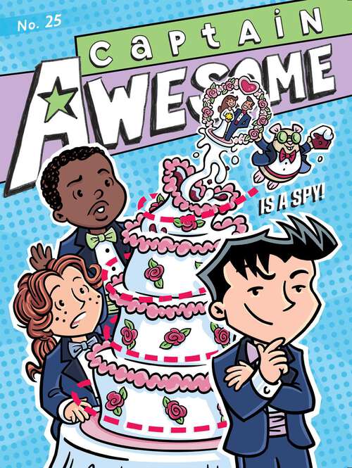 Book cover of Captain Awesome Is a Spy! (Captain Awesome #25)