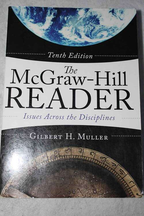 Book cover of The McGraw-Hill Reader: Issues Across the Disciplines (Tenth Edition)