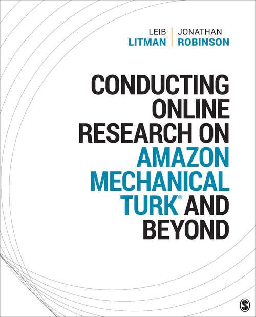 Conducting Online Research on Amazon Mechanical Turk and Beyond (SAGE Innovations in Research Methods #1)