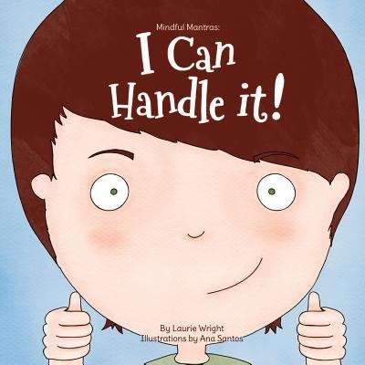 Book cover of I Can Handle it! (Mindful Mantras)