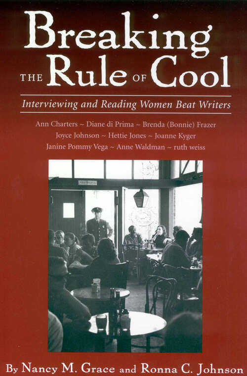 Book cover of Breaking the Rule of Cool: Interviewing and Reading Women Beat Writers (EPUB Single)