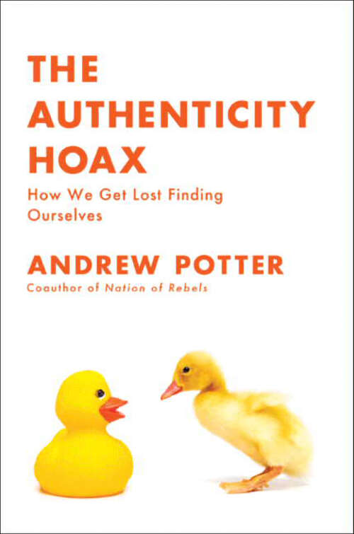 Book cover of The Authenticity Hoax