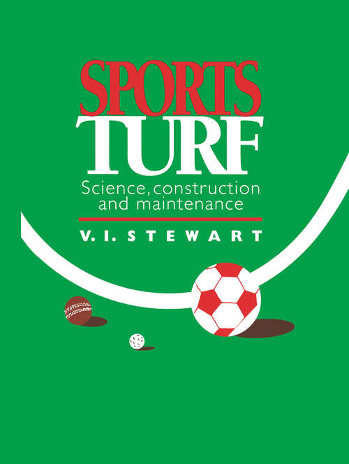 Sports Turf: Science, construction and maintenance