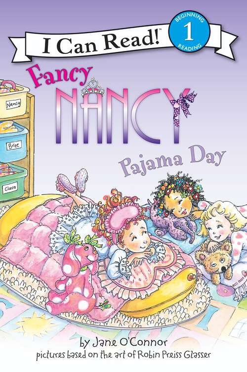 Book cover of Fancy Nancy: Pajama Day (I Can Read Level 1)