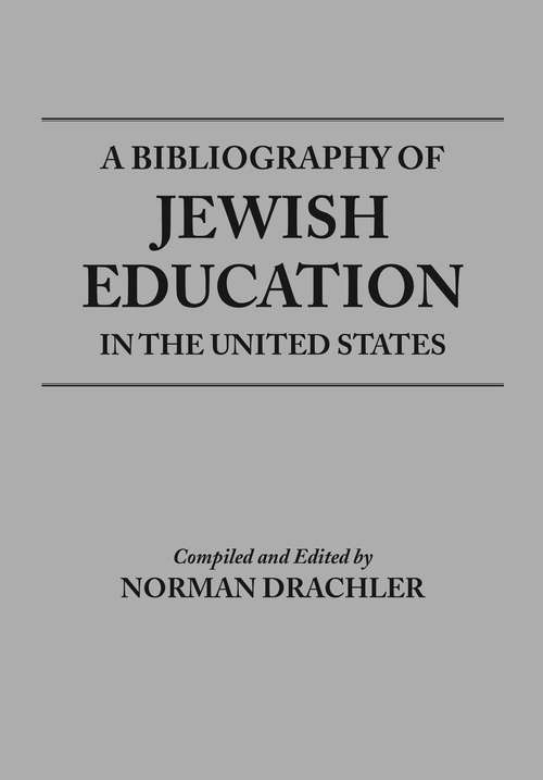 Book cover of A Bibliography of Jewish Education in the United States