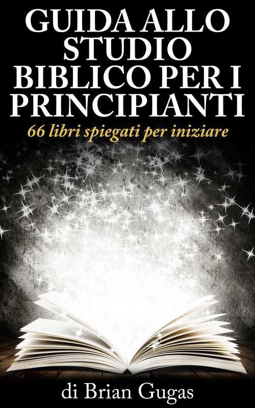Book cover of Guida allo Studio Biblico per i Principianti