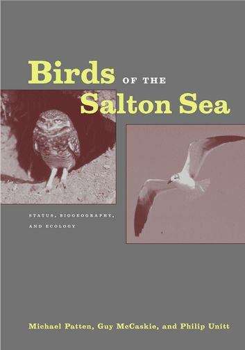 Birds of the Salton Sea: Status, Biogeography, and Ecology