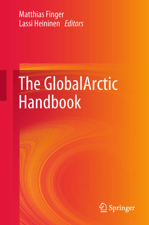 Book cover of The GlobalArctic Handbook (1st ed. 2019)