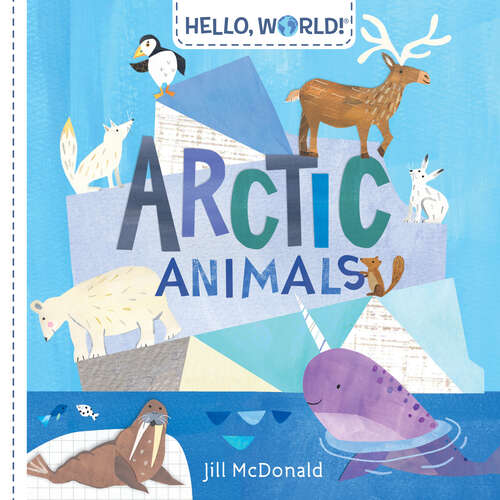 Book cover of Hello, World! Arctic Animals (Hello, World!)
