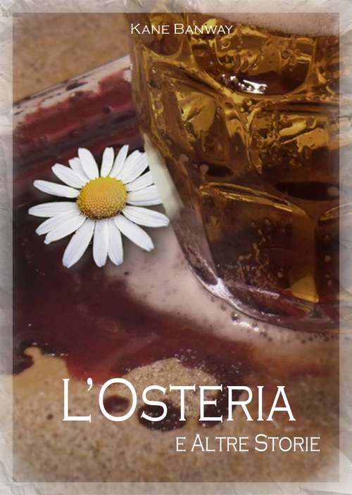 Book cover of L'Osteria e Altre Storie