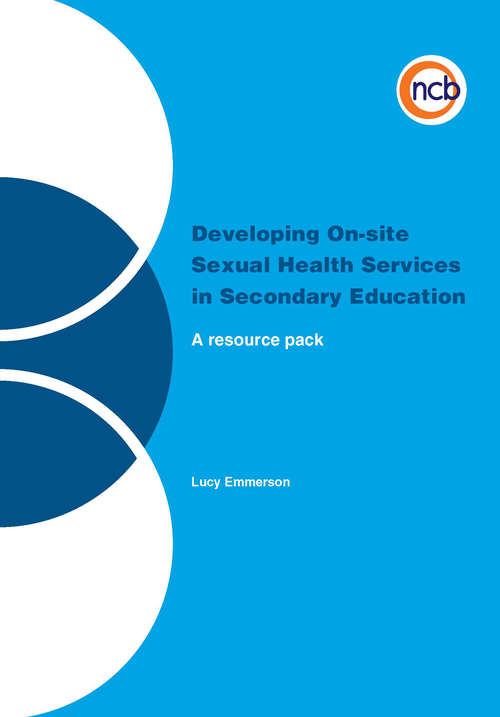 Book cover of Developing On-site Sexual Health Services in Secondary Education (PDF)
