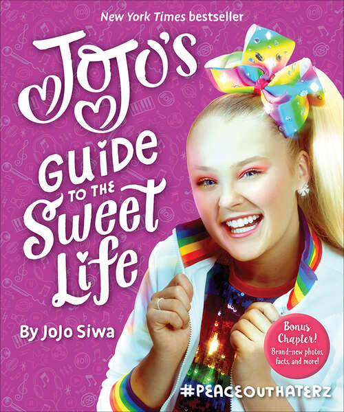 Book cover of JoJo's Guide to the Sweet Life: #PeaceOutHaterz