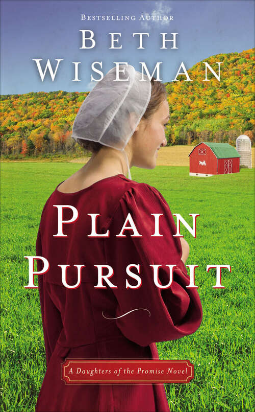 Book cover of Plain Pursuit: Plain Perfect, Plain Pursuit, Plain Promise, Plain Paradise, Plain Proposal, Plain Peace (The Daughters of the Promise Novels: Bk. 2)