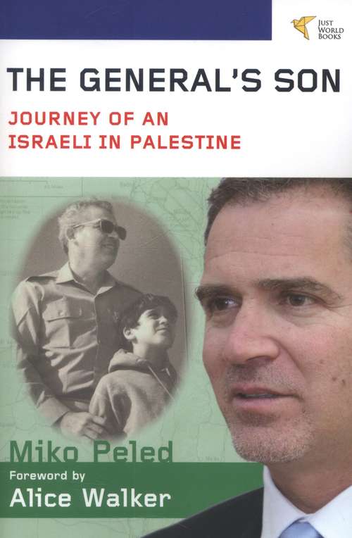 Book cover of The General's Son: Journey of an Israeli in Palestine