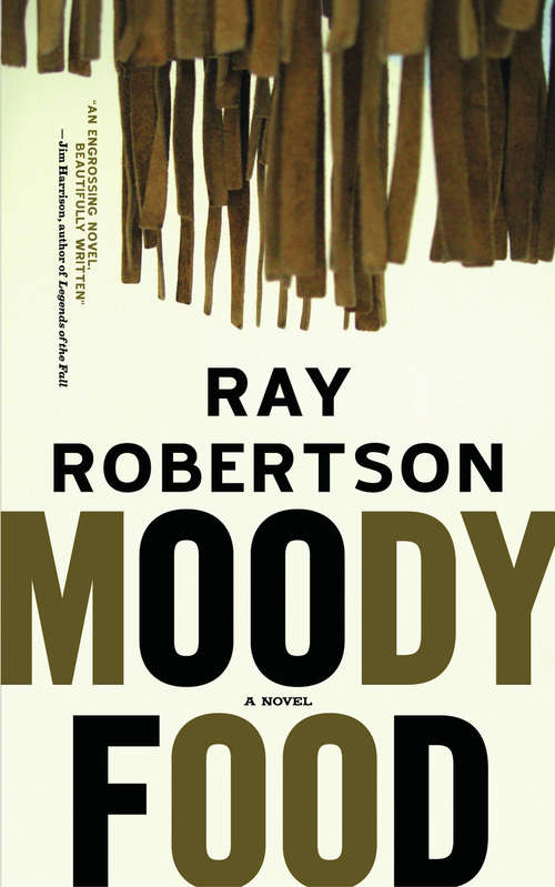 Book cover of Moody Food: A Novel