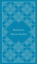 Meditations (A Penguin Classics Hardcover)