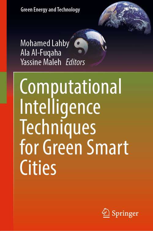 Computational Intelligence Techniques for Green Smart Cities (Green Energy and Technology)