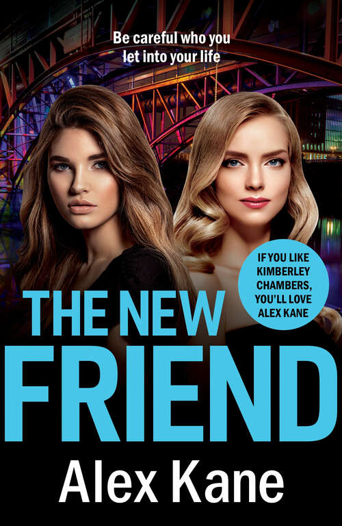 Book cover of The New Friend: An addictive, gritty crime thriller