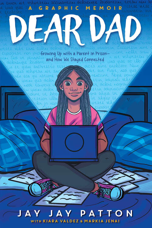 Book cover of Dear Dad: Growing Up with a Parent in Prison -- and How We Stayed Connected