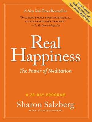 Book cover of Real Happiness: The Power Of Meditation - A 28-day Program