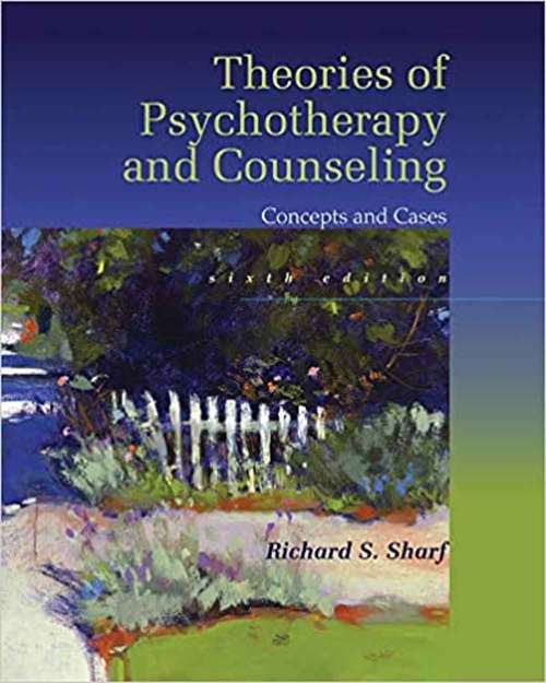 Book cover of Theories of Psychotherapy and Counseling: Concepts and Cases (Sixth Edition)