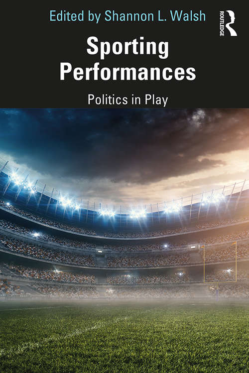 Sporting Performances: Politics in Play