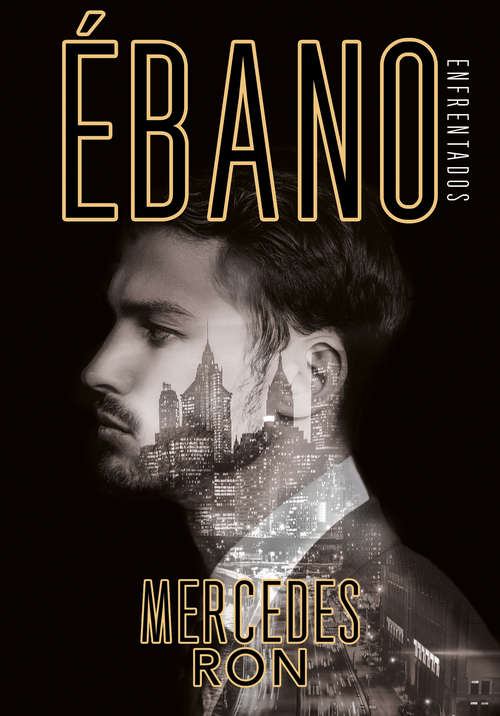 Book cover of Ébano (Enfrentados: Volumen 2)