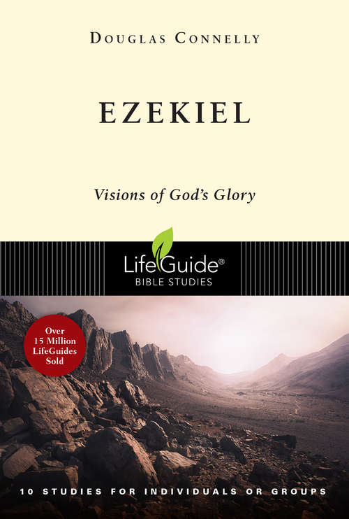 Book cover of Ezekiel: Visions of God's Glory (LifeGuide Bible Studies)